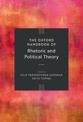 Imagen de portada: The Oxford Handbook of Rhetoric and Political Theory 1st edition 9780190220945