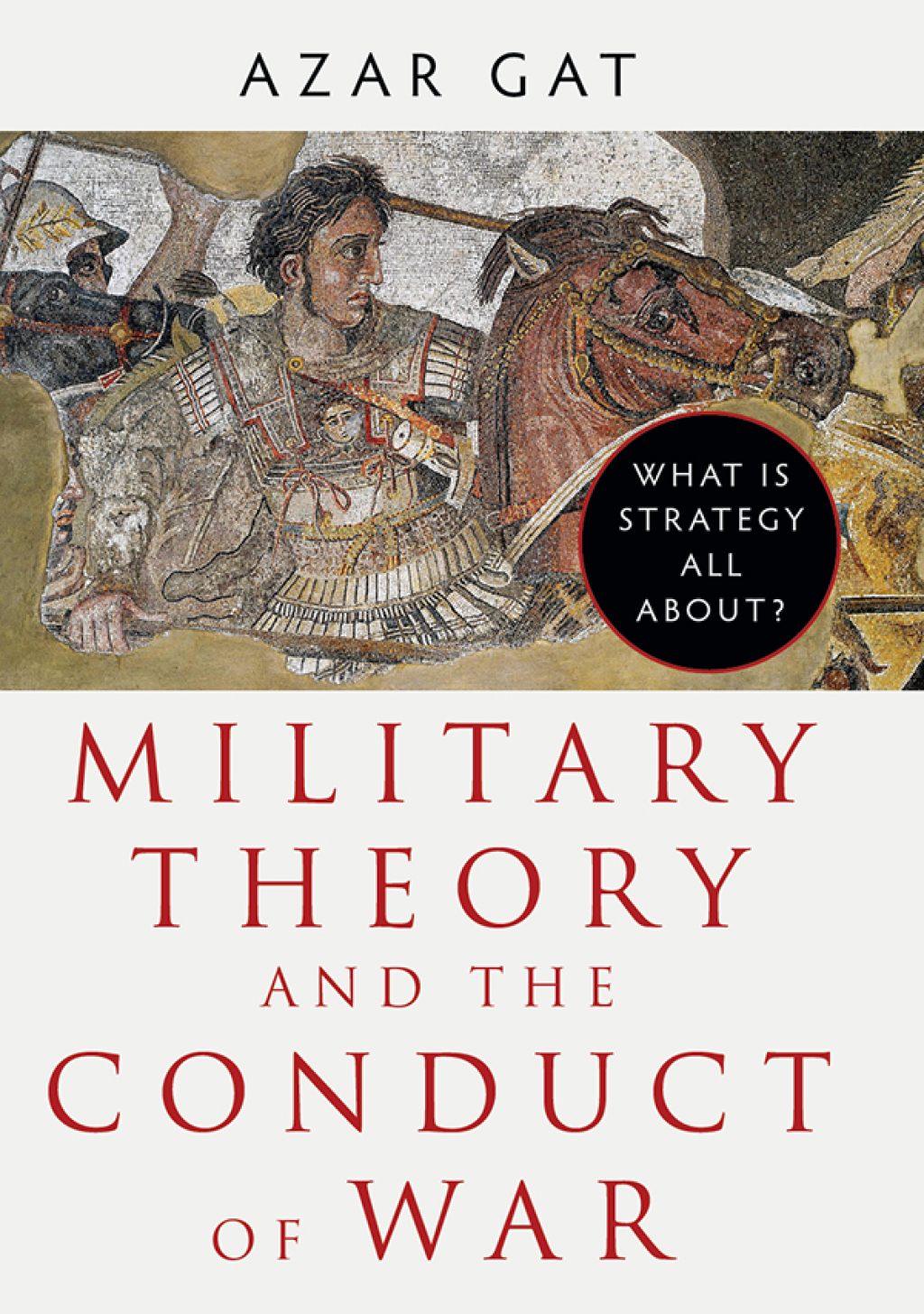 Military Theory and the Conduct of War 1st Edition