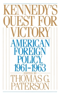 Cover image: Kennedy's Quest for Victory 1st edition 9780195045840