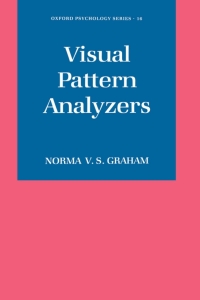 صورة الغلاف: Visual Pattern Analyzers 9780195148350