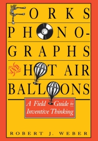 Omslagafbeelding: Forks, Phonographs, and Hot Air Balloons 9780195064025