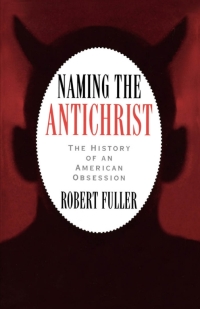 Immagine di copertina: Naming the Antichrist 9780195109795