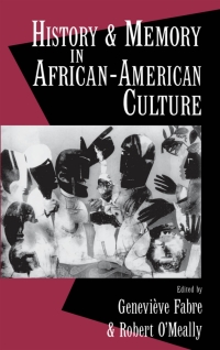 Immagine di copertina: History and Memory in African-American Culture 1st edition 9780195083965