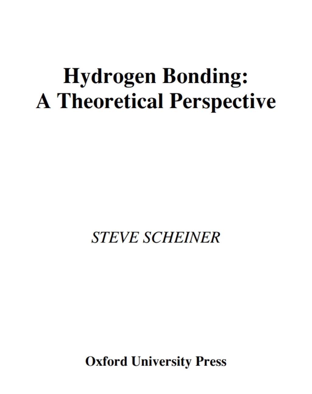 Hydrogen Bonding A Theoretical Perspective