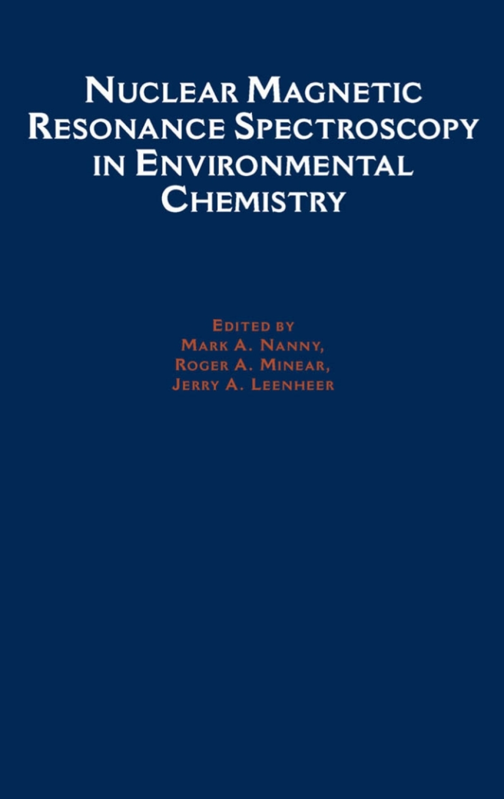 Nuclear Magnetic Resonance Spectroscopy in Environmental Chemistry 1st Edition