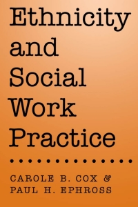 Cover image: Ethnicity and Social Work Practice 9780195099317