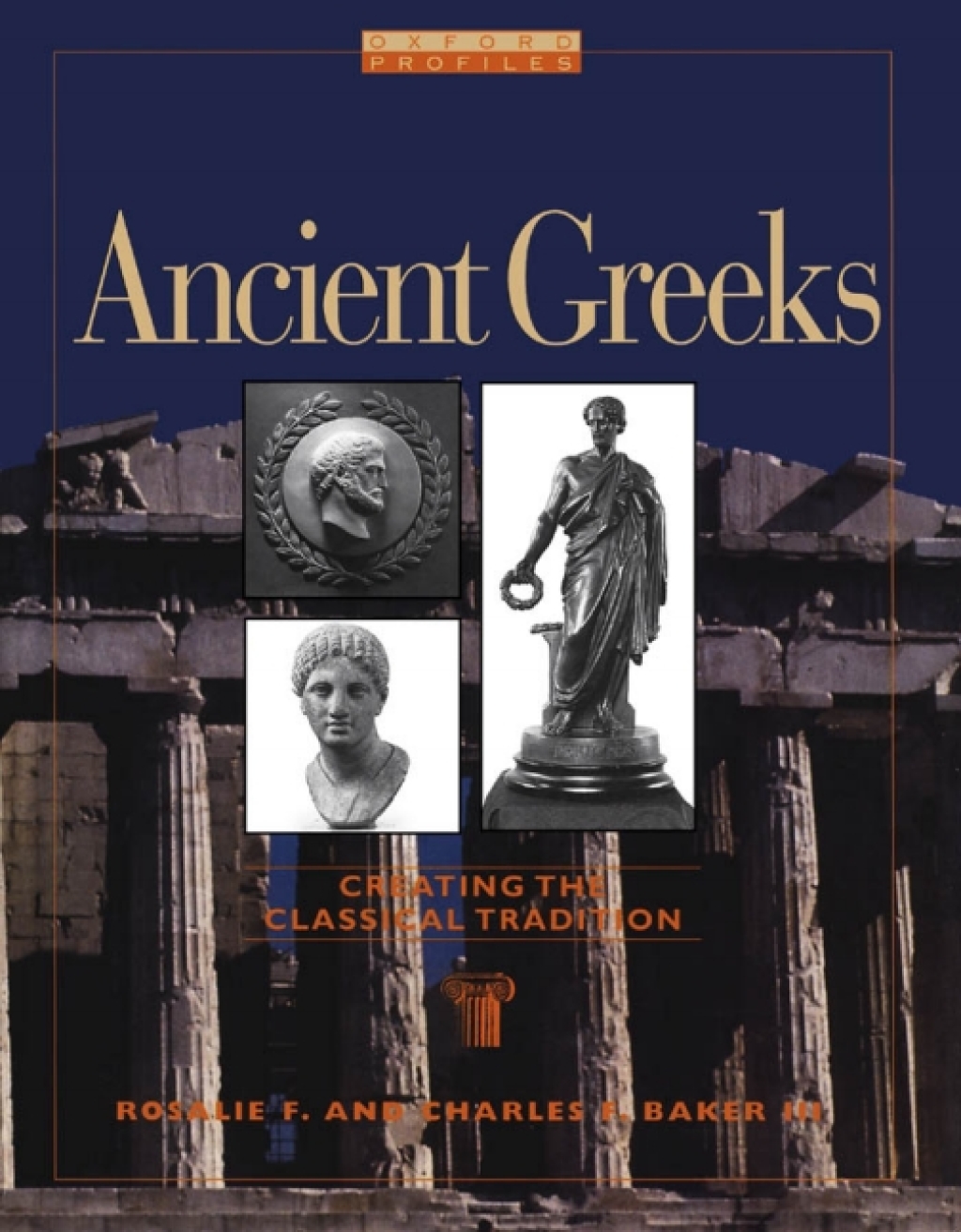 Ancient Greeks Creating the Classical Tradition