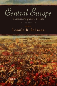 Cover image: Central Europe: Enemies, Neighbors, Friends 3rd edition 9780195100716