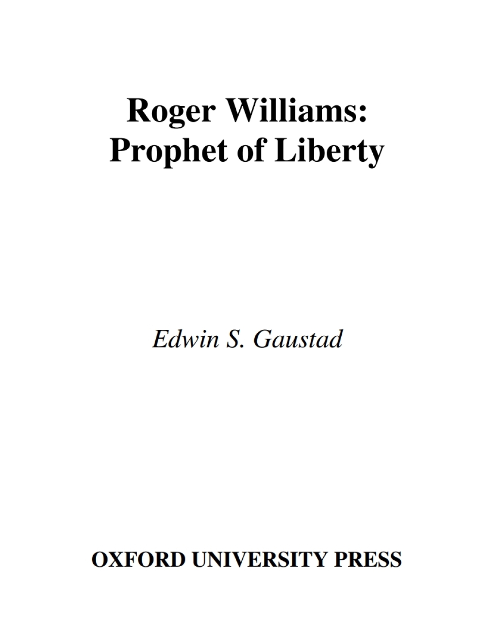 Roger Williams Prophet of Liberty