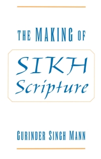 صورة الغلاف: The Making of Sikh Scripture 9780195130249