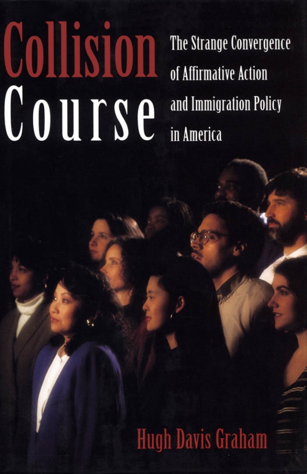Collision Course The Strange Convergence of Affirmative Action and Immigration Policy in America
