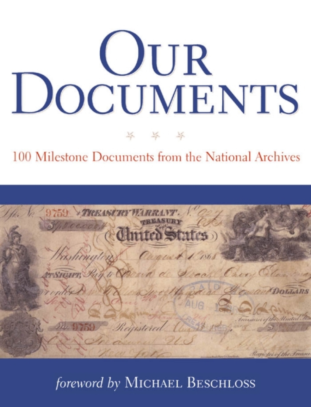Our Documents 100 Milestone Documents from the National Archives
