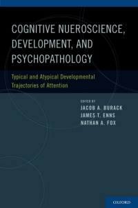 Omslagafbeelding: Cognitive Neuroscience, Development, and Psychopathology 1st edition 9780195315455