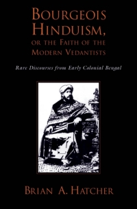 Immagine di copertina: Bourgeois Hinduism, or Faith of the Modern Vedantists 9780199374991