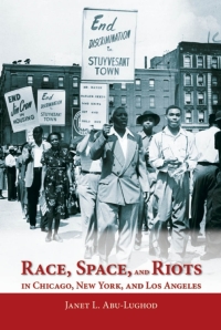 Omslagafbeelding: Race, Space, and Riots in Chicago, New York, and Los Angeles 9780195328752