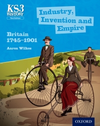 Omslagafbeelding: KS3 History: Industry, Invention and Empire: Britain 1745-1901 3rd edition 9780198393191