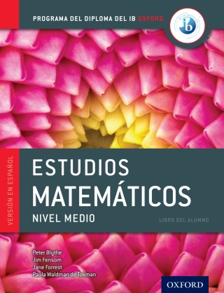 Imagen de portada: Programa del Diploma del IB Oxford: IB Estudios Matemáticos Libro del Alumno 1st edition 9780198338758