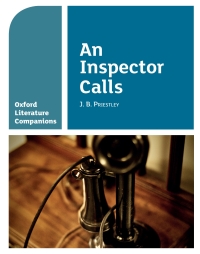 Cover image: Oxford Literature Companions: An Inspector Calls 1st edition 9780198390411