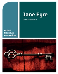 Cover image: Oxford Literature Companions: Jane Eyre 1st edition 9780198355298