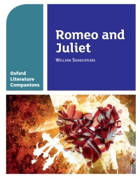 Cover image: Oxford Literature Companions: Romeo and Juliet 1st edition 9780198304814