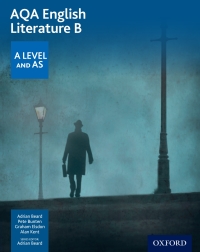 Cover image: AQA English Literature B: A Level and AS 1st edition 9780198337485