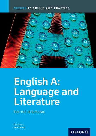 Imagen de portada: Oxford IB Skills and Practice: English A: Language and Literature for the IB Diploma 1st edition 9780199129713