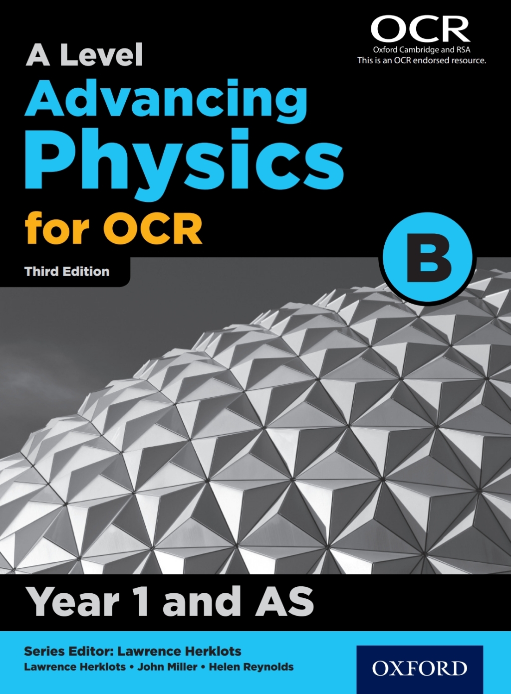 A Level Advancing Physics for OCR B: Year 1 and AS 3rd Edition