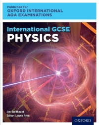 Cover image: Oxford International AQA Examinations: International GCSE Physics 9780198375906