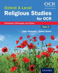 Cover image: Oxford A Level Religious Studies for OCR: Oxford A Level Religious Studies for OCR: Christianity, Philosophy and Ethics Year 2 1st edition 9780198375333