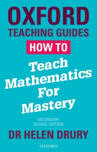 Cover image: How to Teach Mathematics for Mastery 1st edition 9780198414094