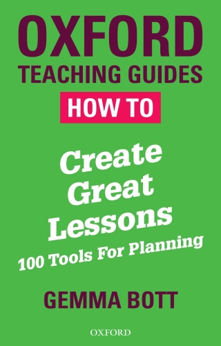 Cover image: How to Create Great Lessons 1st edition 9780198417910