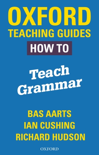 Cover image: Oxford Teaching Guides: How To Teach Grammar 9780198421511