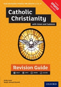 Cover image: GCSE Religious Studies for Edexcel A (9-1): Catholic Christianity with Islam and Judaism Revision Guide 1st edition 9780198422792