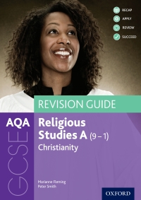 Cover image: AQA GCSE Religious Studies A (9-1): Christianity Revision Guide 9780198422815