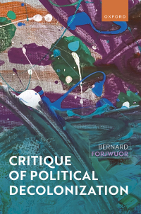 Imagen de portada: Critique of Political Decolonization 9780198871842