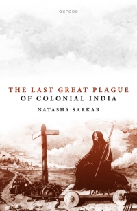 Cover image: The Last Great Plague of Colonial India 1st edition 9780198873228