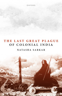 Imagen de portada: The Last Great Plague of Colonial India 1st edition 9780198873266