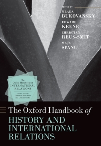 Cover image: The Oxford Handbook of History and International Relations 1st edition 9780198873457