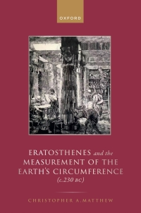 Imagen de portada: Eratosthenes and the Measurement of the Earth's Circumference (c.230 BC) 9780198874294