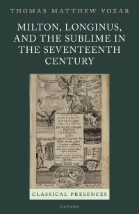 Imagen de portada: Milton, Longinus, and the Sublime in the Seventeenth Century 9780198875949