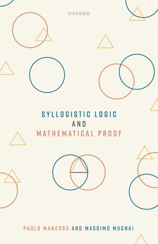 Cover image: Syllogistic Logic and Mathematical Proof 9780198876922