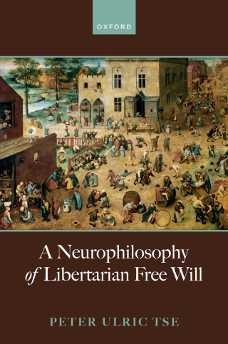 表紙画像: A Neurophilosophy of Libertarian Free Will 1st edition 9780198876960