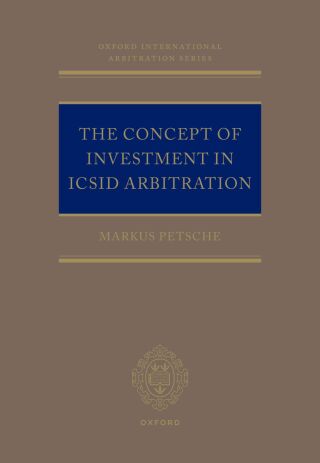 Cover image: The Concept of Investment in ICSID Arbitration 9780198877608