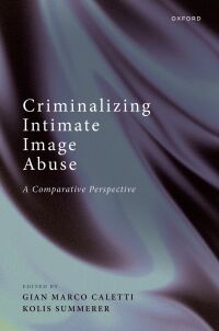 Titelbild: Criminalizing Intimate Image Abuse 1st edition 9780198877813