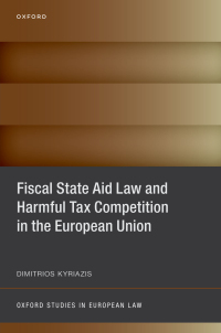 Cover image: Fiscal State Aid Law and Harmful Tax Competition in the European Union 1st edition 9780198878292