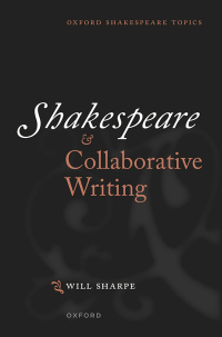 صورة الغلاف: Shakespeare & Collaborative Writing 9780198819639