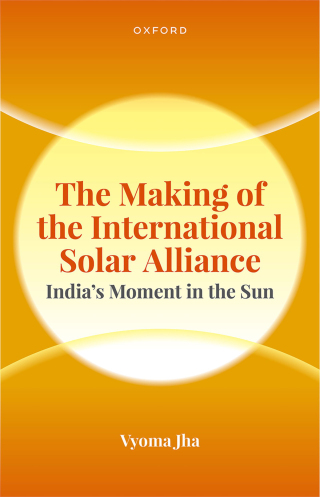 Cover image: The Making of the International Solar Alliance 1st edition 9780198884705