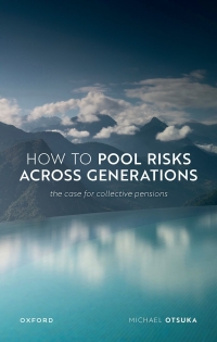 Imagen de portada: How to Pool Risks Across Generations 9780198885962