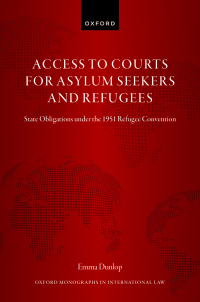 Cover image: Ensuring Access to Courts for Asylum Seekers and Refugees 9780198885597