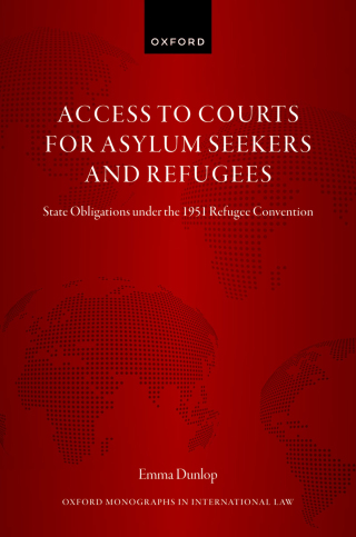 Cover image: Ensuring Access to Courts for Asylum Seekers and Refugees 9780198885597